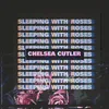 Sleeping with Roses