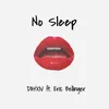 About No Sleep Song