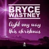 About Light My Way This Christmas Song
