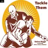 About Tackle Them Song