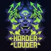 About Harder & Louder Song