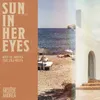 About Sun in Her Eyes Song