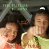 The Future Is Mine (Rock The Future)