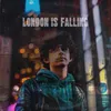 About London Is Falling Song