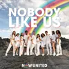 About Nobody Like Us Song