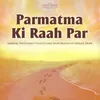 Parmatma Ki Raah Par