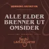 About Alle Elder Brenner Ut Omsider Song