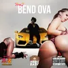 About Bend Ova Song