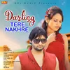 About Darling Tere Nakhre Song
