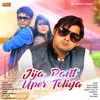 About Jija Pant Uper Toliya Song