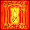 Everybody Feel Nice (Skank and Move)