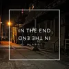 In the End