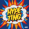 About Hype Ting Song