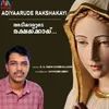 About Adiyaarude Rakshakayimal Song