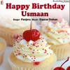 Happy Birthday Usmaan
