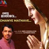About Dhanye Mathave Song