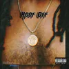 About Roof Off Song