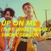 About Up on Me Song