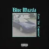Blue Mazda (Love You Tomorrow)