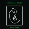 About Tell Me Song