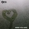 About Miss You Girl Song