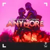About Anymore Song