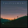 About Fulfillment Song
