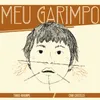 About Meu Garimpo Song