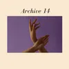 About Archive 14 Song