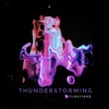 About Thunderstorming Song