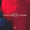 About Partners in Crime Song