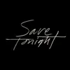 Save Tonight