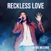 About Reckless Love Song