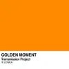 About Golden Moment Song