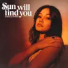 About Sun Will Find You Song