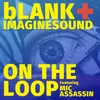 About On the Loop Song