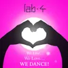 We Live, We Love, We Dance