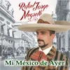 About Mi México de Ayer Song