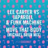 Move That Body (Lee Carter vs. JapaRoLL & Funk Machine)