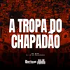 A Tropa do Chapadão