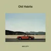 About Old Habits Song