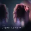 Digital Lament