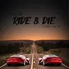 Ride & Die