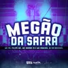 About Megão da Safra Song
