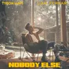 About Nobody Else Song