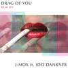 Drag of You