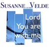 About Lord, You Are with Me Song