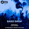 About Bass Drop Song