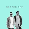 About Better Off Song