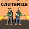 About Cauterize Song